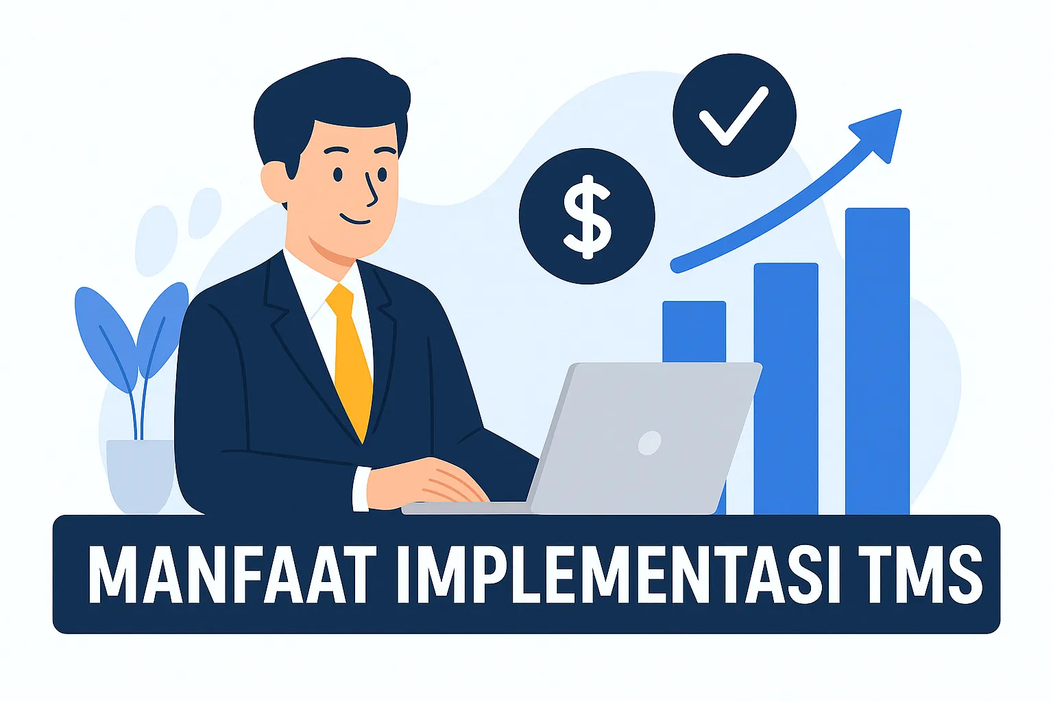 Manfaat Implementasi TMS