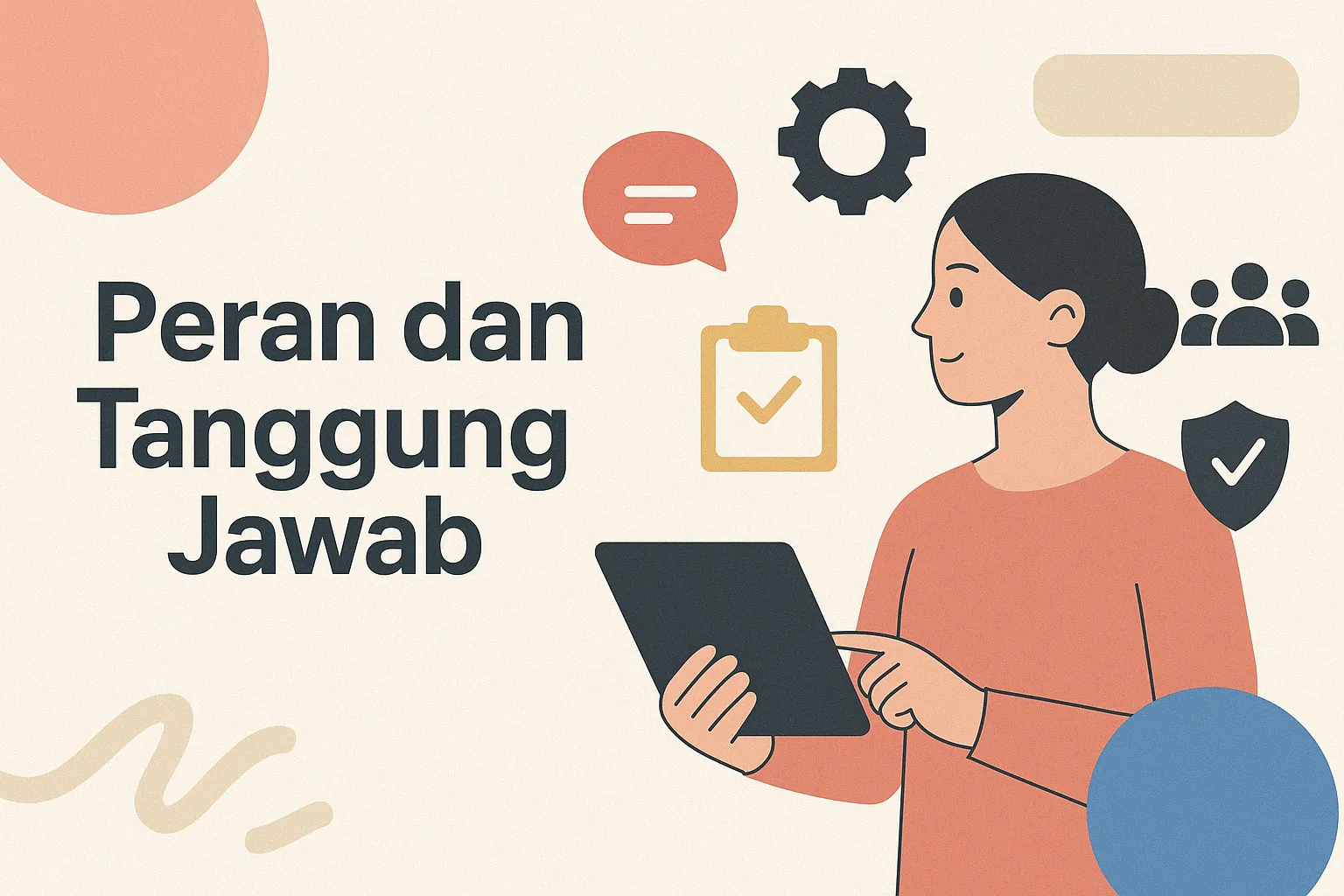 Peran dan Tanggung Jawab